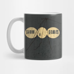 Show Me Scares Creep Mug